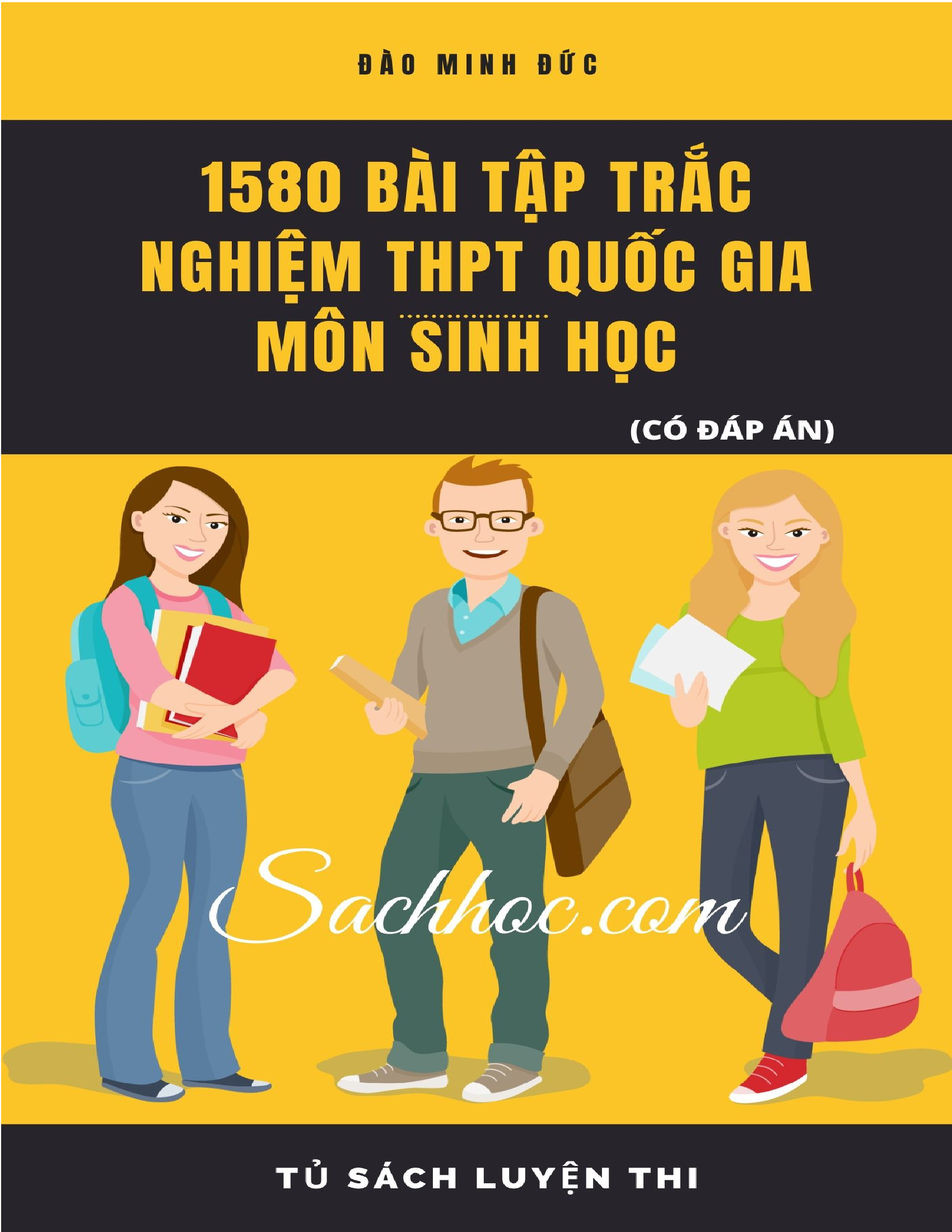 1580 Bài tập Trắc nghiệm THPT Quốc gia Môn Sinh học (có Đáp án)