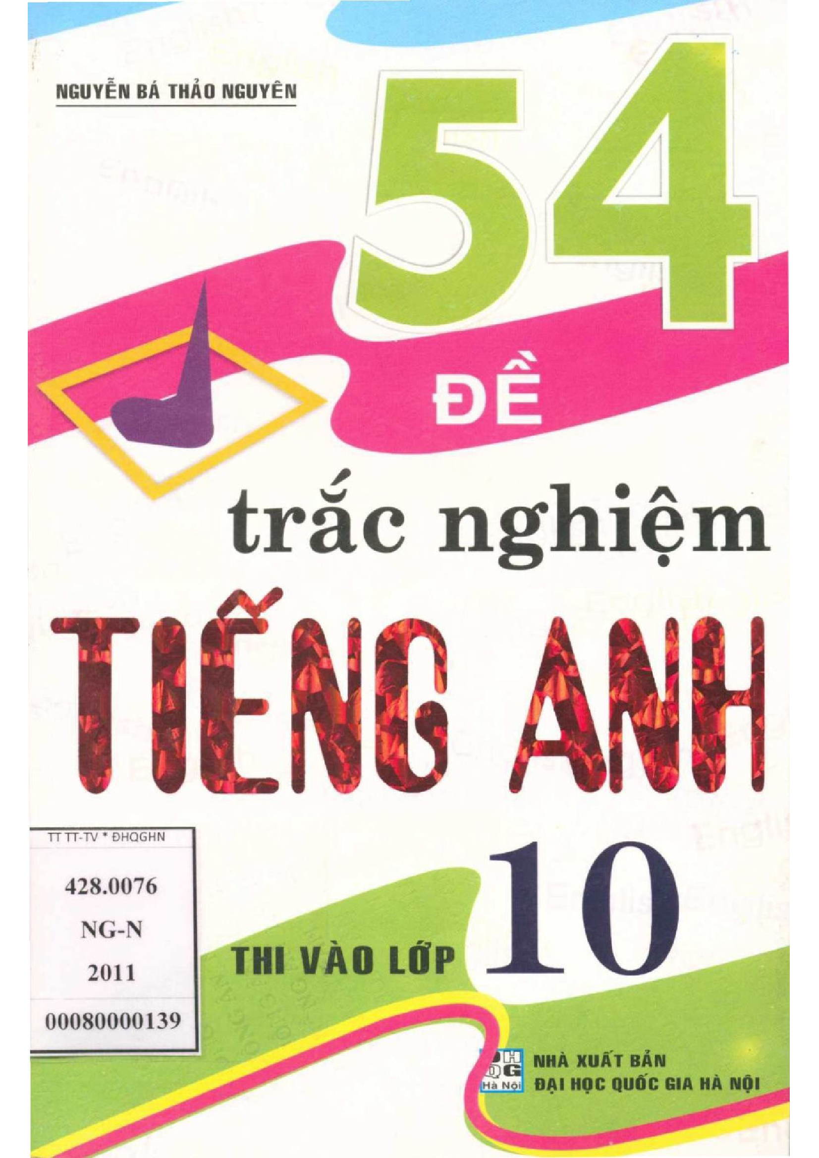 54 Đề trắc nghiệm Tiếng Anh 10