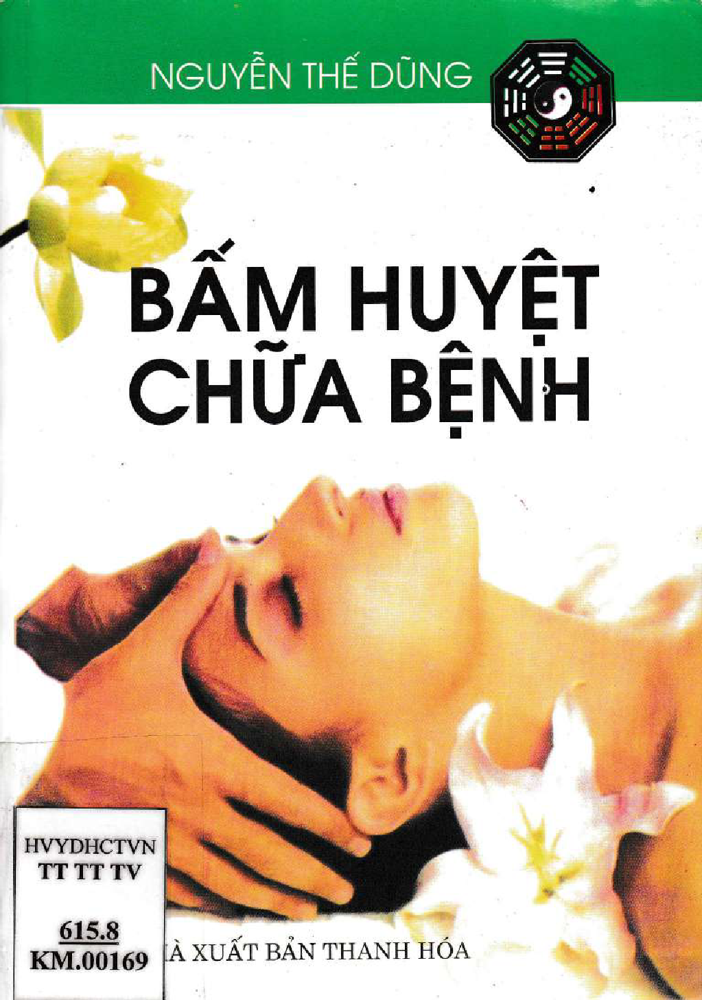 Bấm huyệt trị bệnh - Nguyễn Thế Dũng