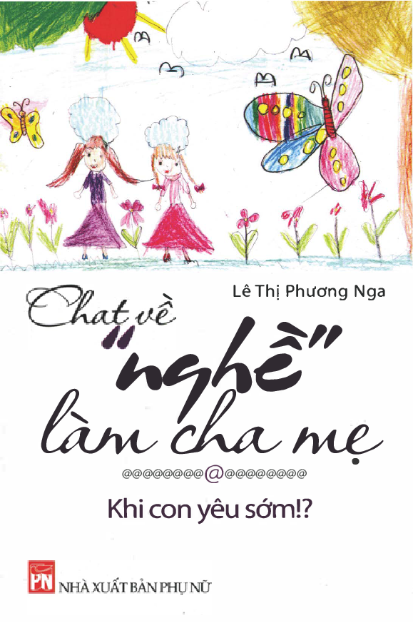 Chat về nghề làm cha mẹ - Khi con yêu sớm?