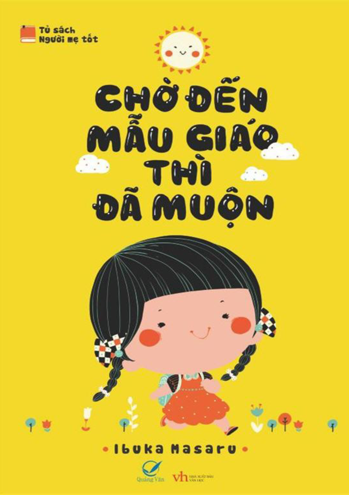 Chờ đến Mẫu giáo thì đã muộn - Iruka Masaru