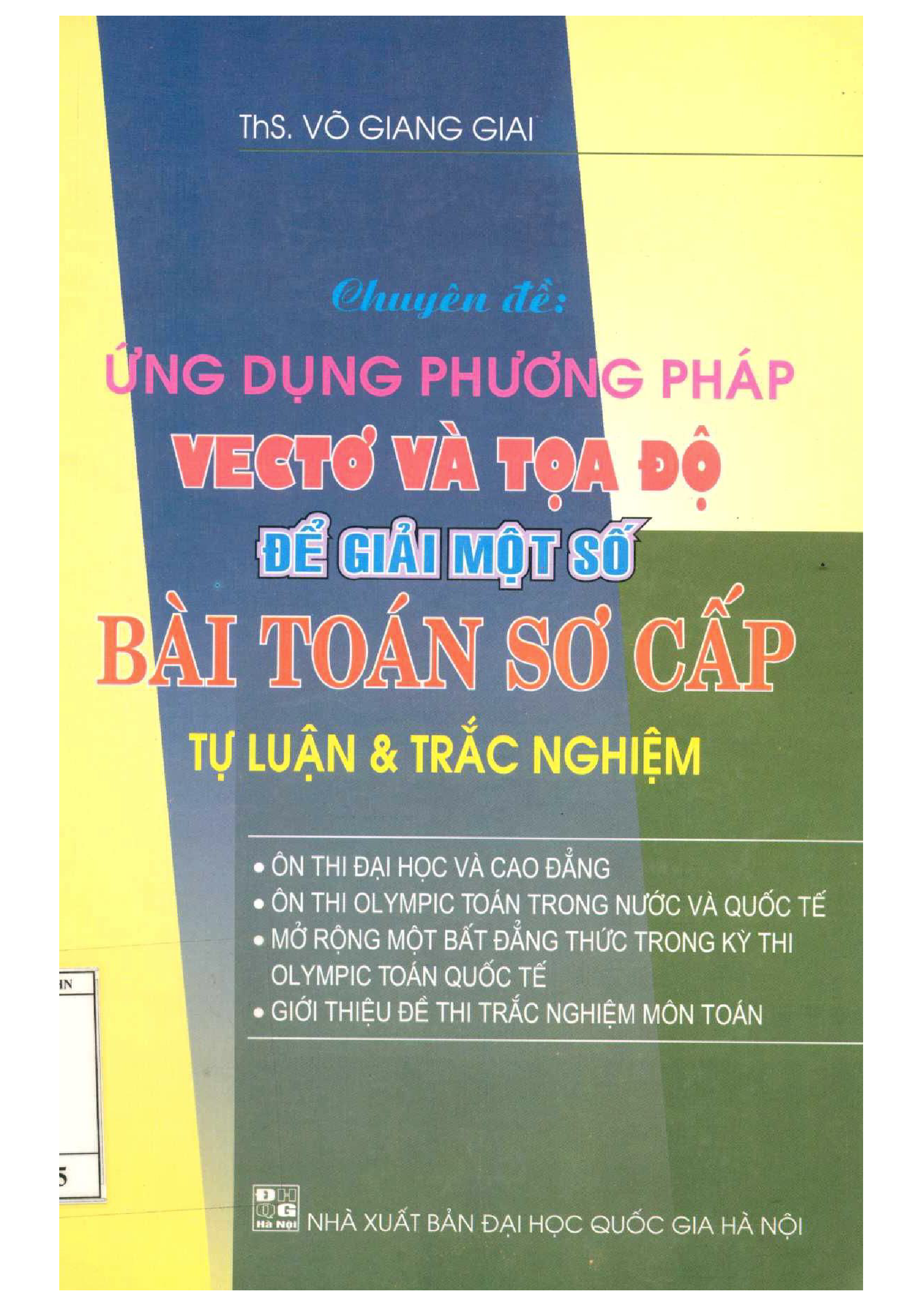 Chuyên Đề Ứng Dụng Phương Pháp Vectơ Và Tọa Độ Để Giải Một Số Bài Toán Sơ Cấp