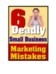 David Frey - Business - Six Deadly Small Business Marketing Secrets