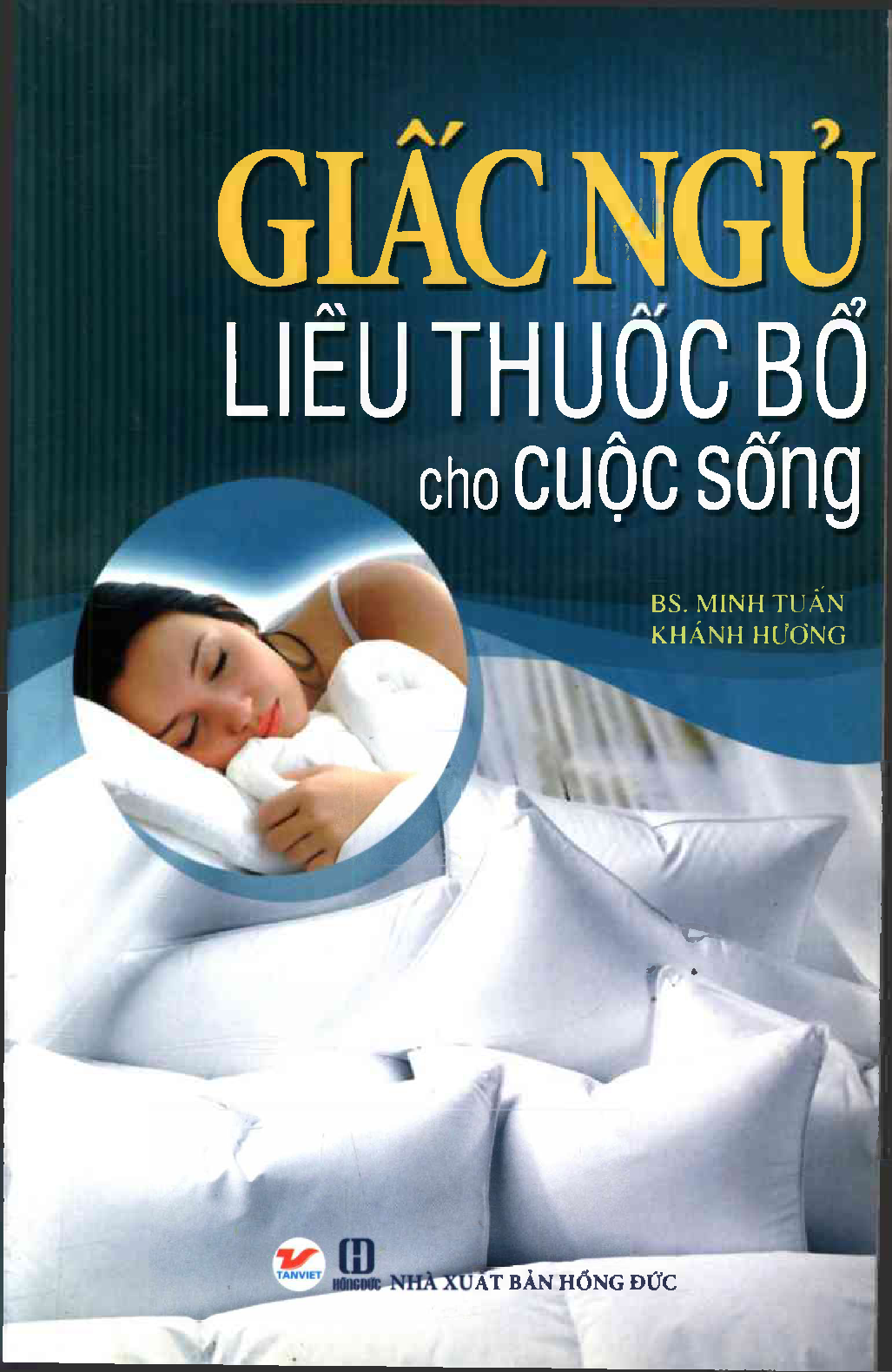 Giấc Ngủ Liều Thuốc Bổ Cho Cuộc Sống