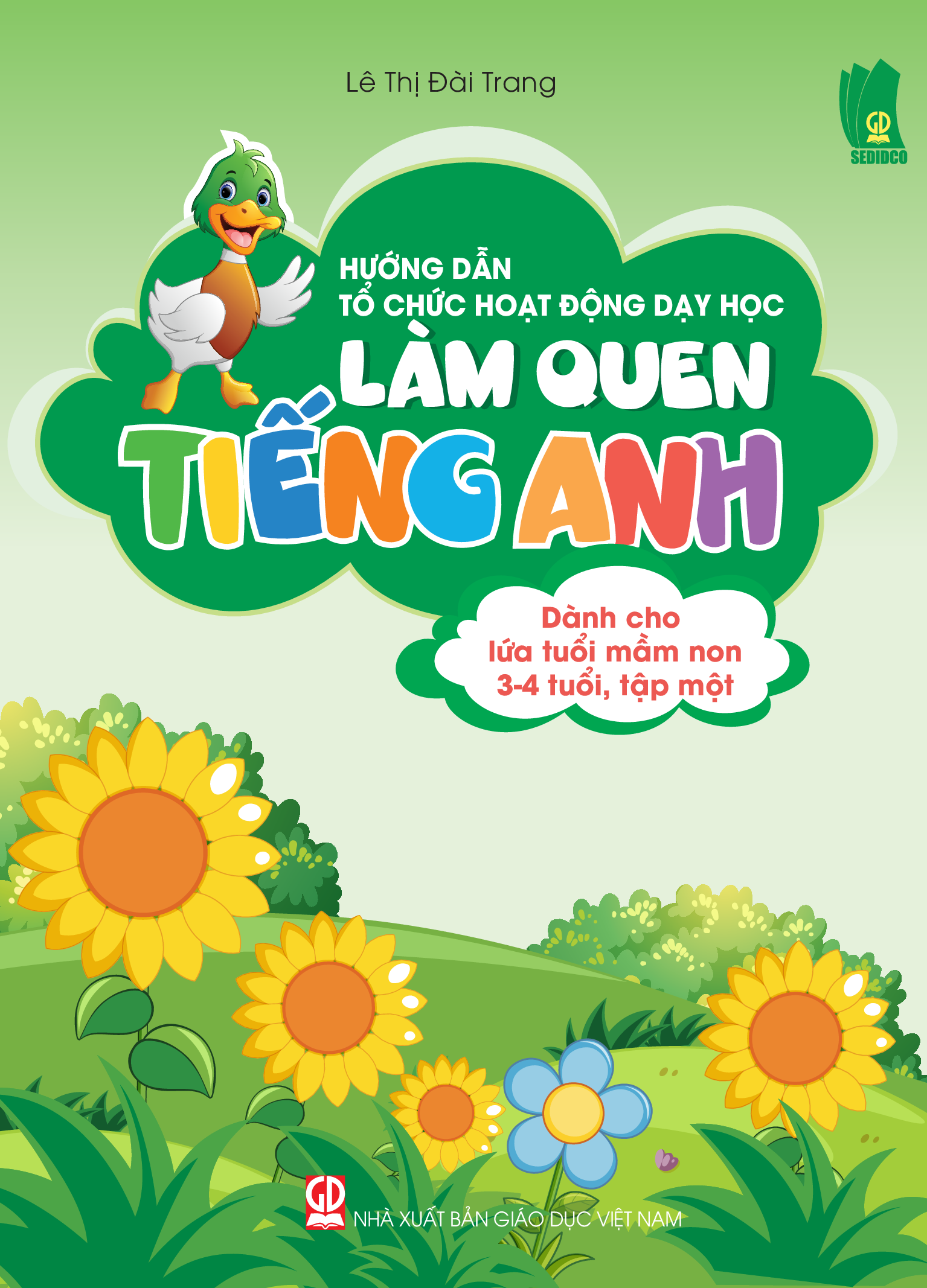 Làm quen Tiếng Anh dành cho lứa tuổi Mầm non 3-4 tuổi - Tập 1