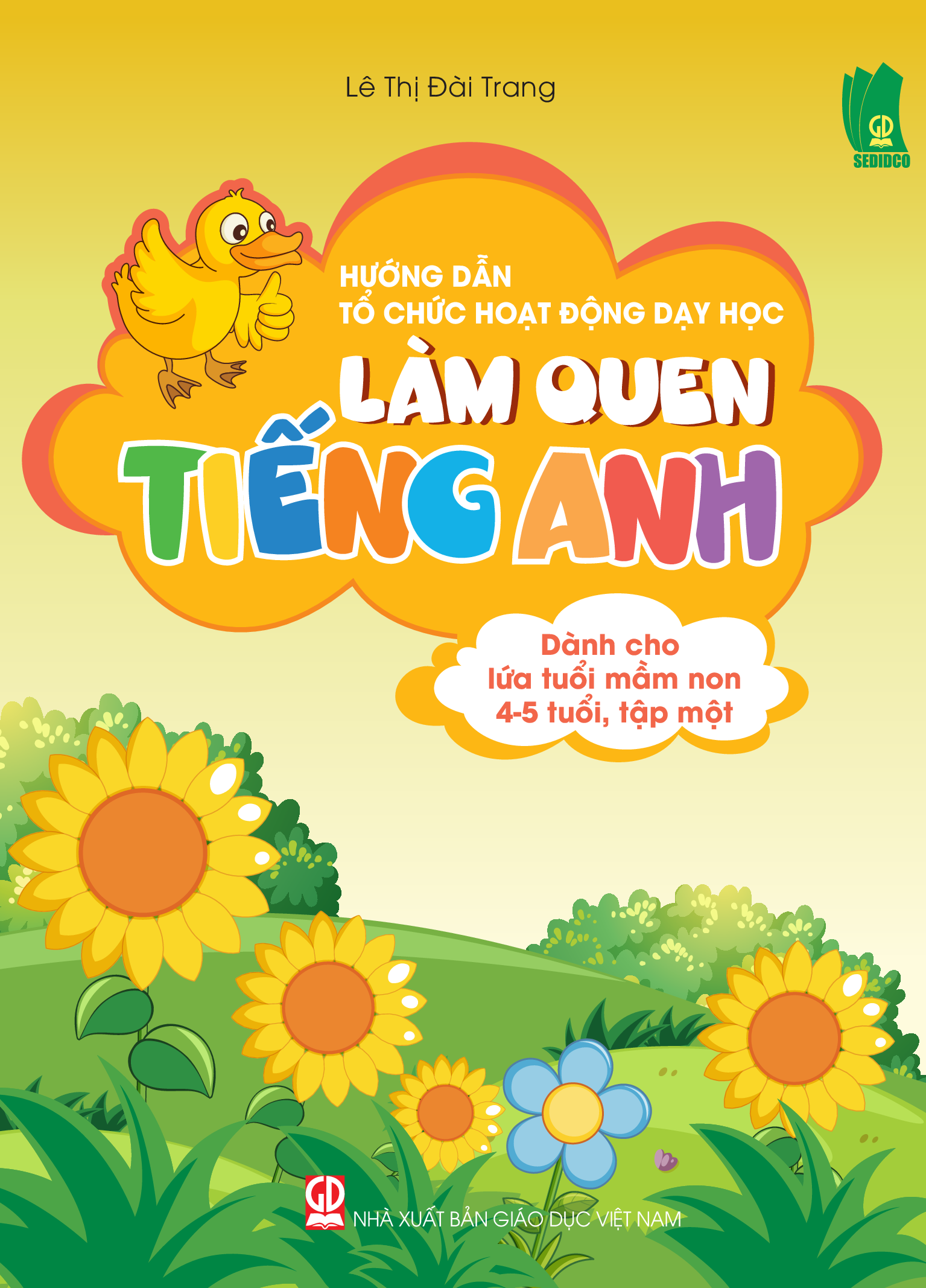 Làm quen Tiếng Anh dành cho lứa tuổi Mầm non 4-5 tuổi - Tập 1