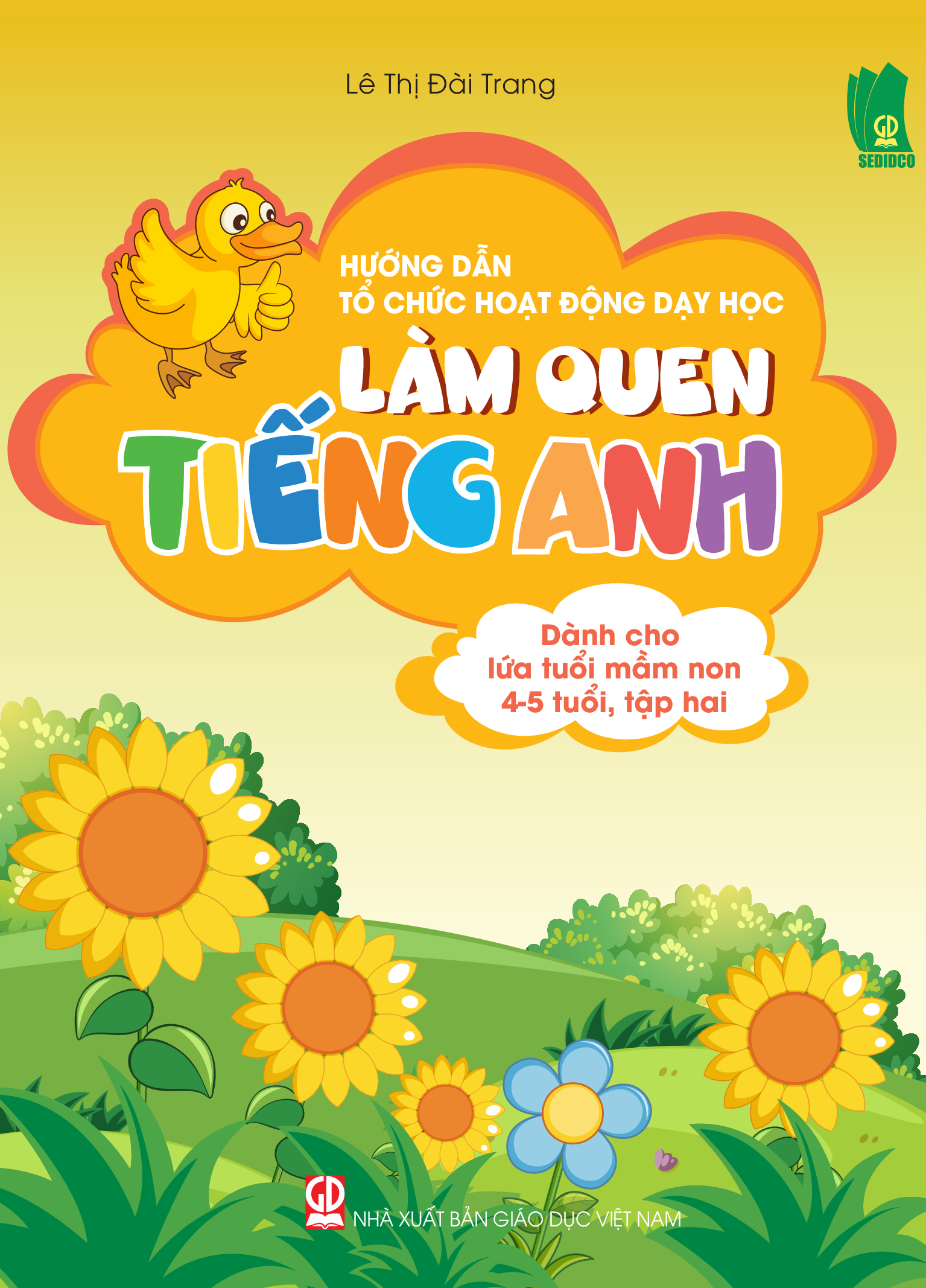 Làm quen Tiếng Anh dành cho lứa tuổi Mầm non 4-5 tuổi - Tập 2