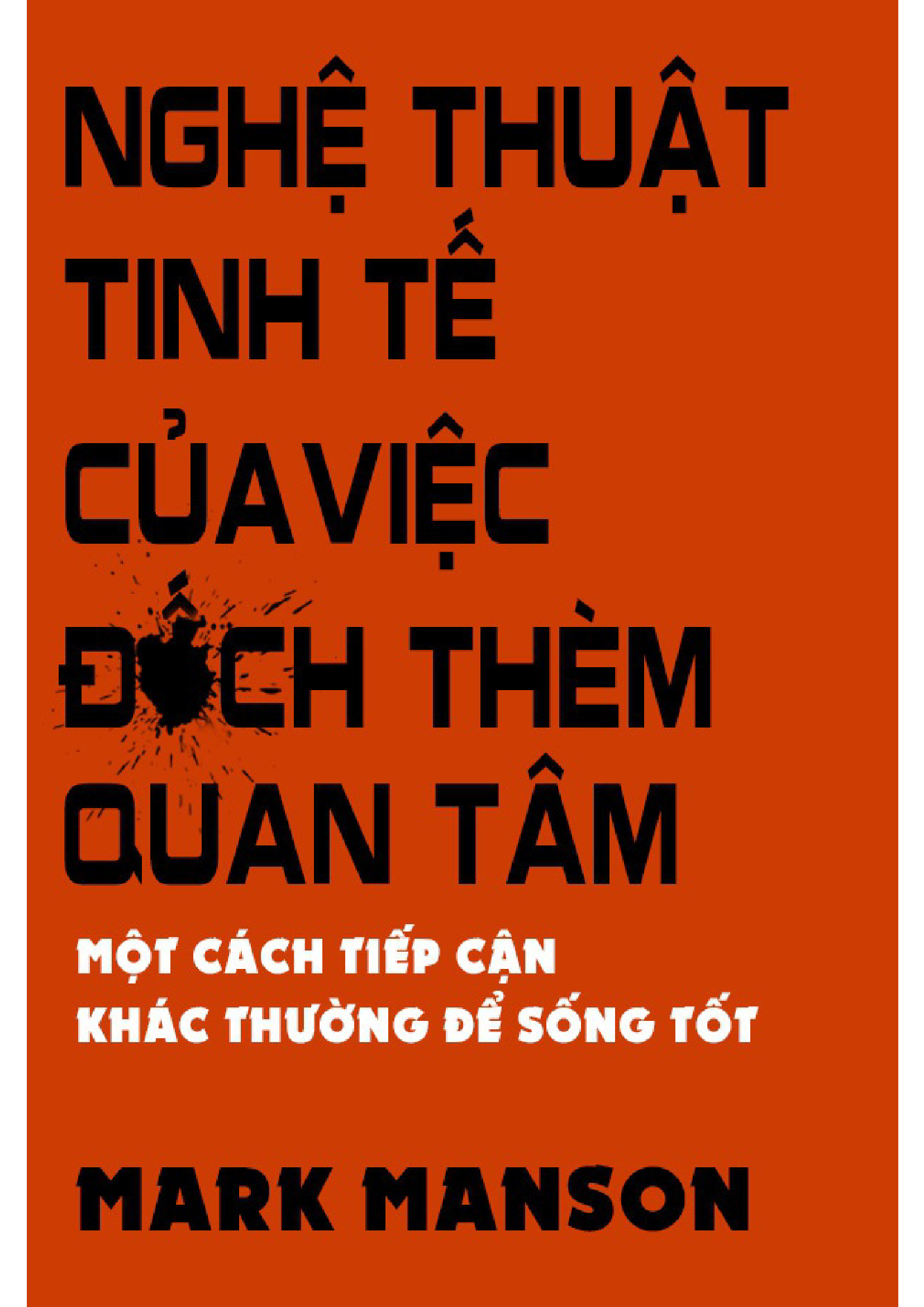 Nghệ Thuật Tinh Tế Của Việc Đếch Quan Tâm