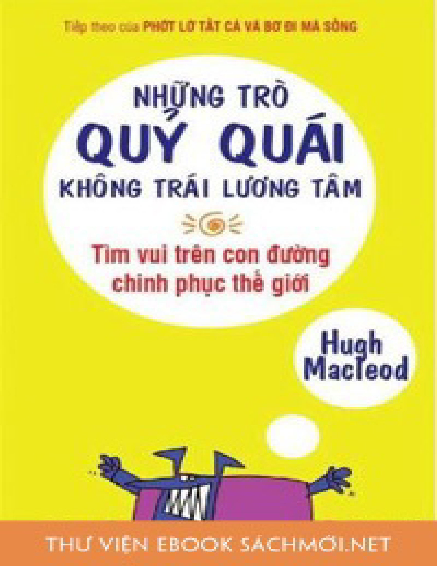 Những Trò Quỷ Quái Không Trái Lương Tâm