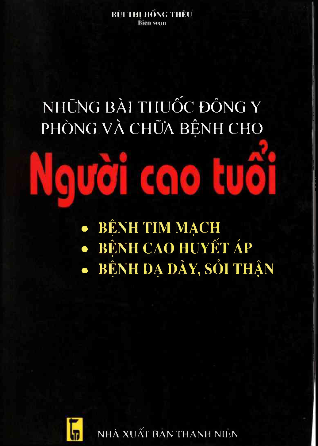 “Những bài thuốc đông y phòng và chữa bệnh ở người cao tuổi”