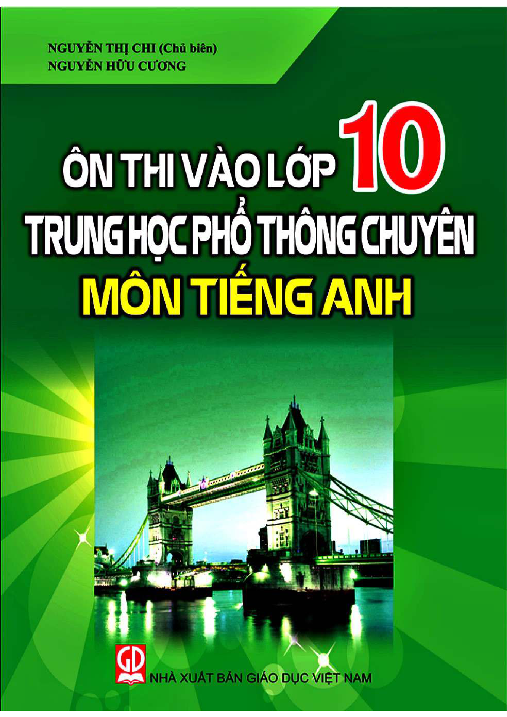 Ôn thi vào lớp 10 Trung học phổ thông chuyên Môn Tiếng Anh