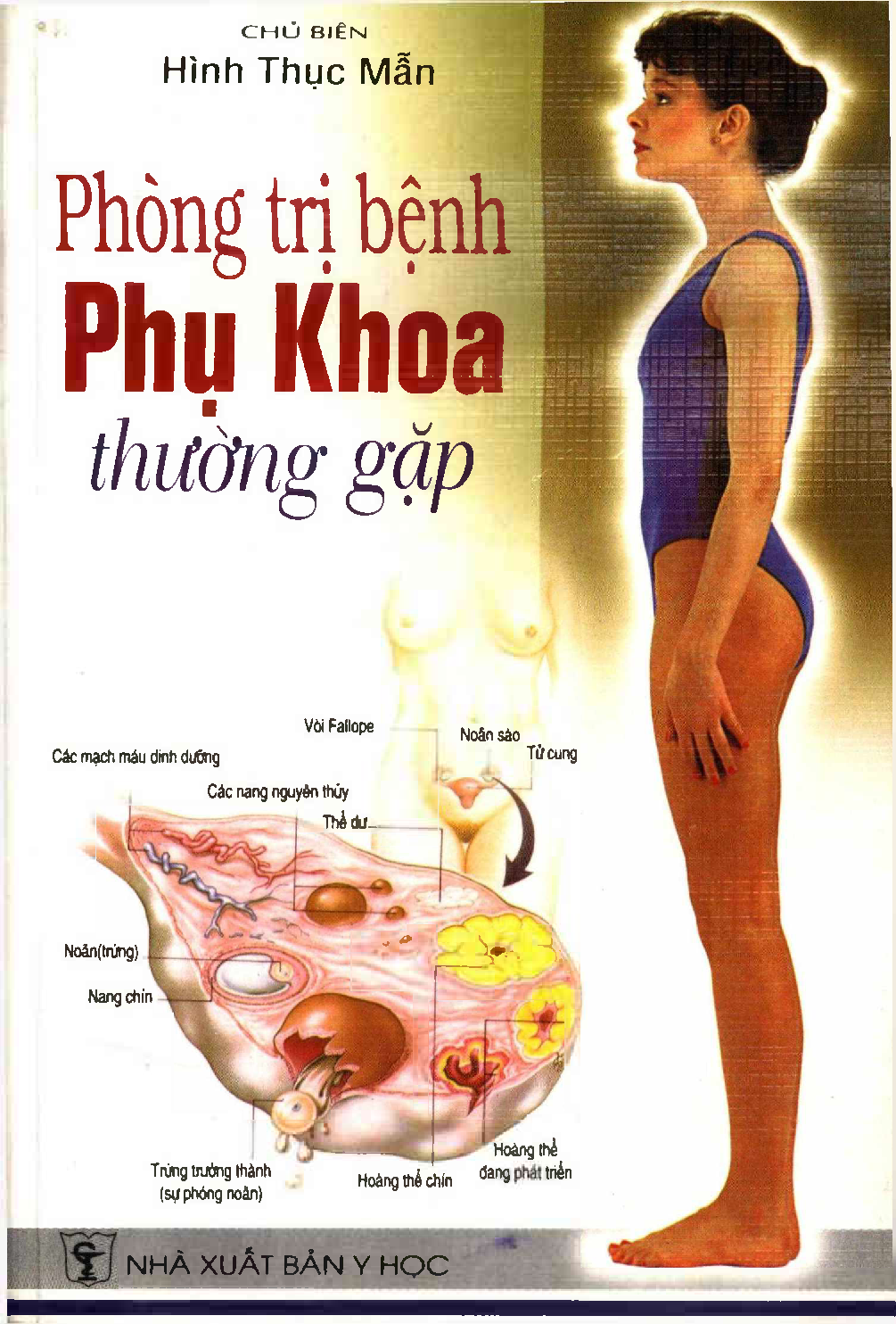 Phòng trị bệnh Phụ khoa thường gặp - Chủ biên Hình Thục Mẫn