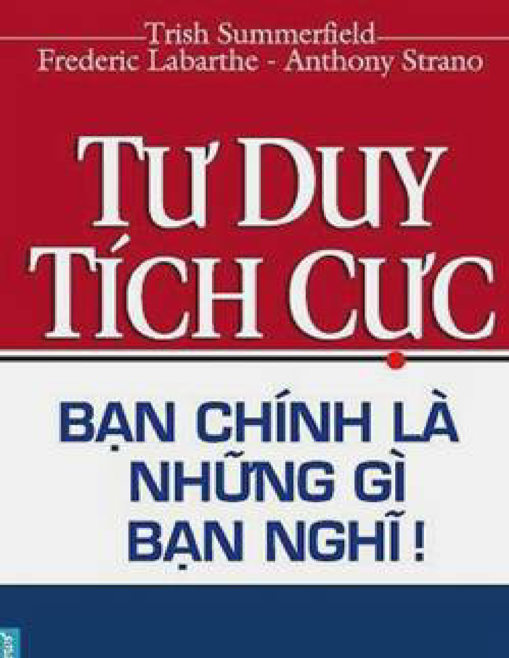 Tư Duy Tích Cực – Bạn Chính Là Những Gì Bạn Nghĩ!